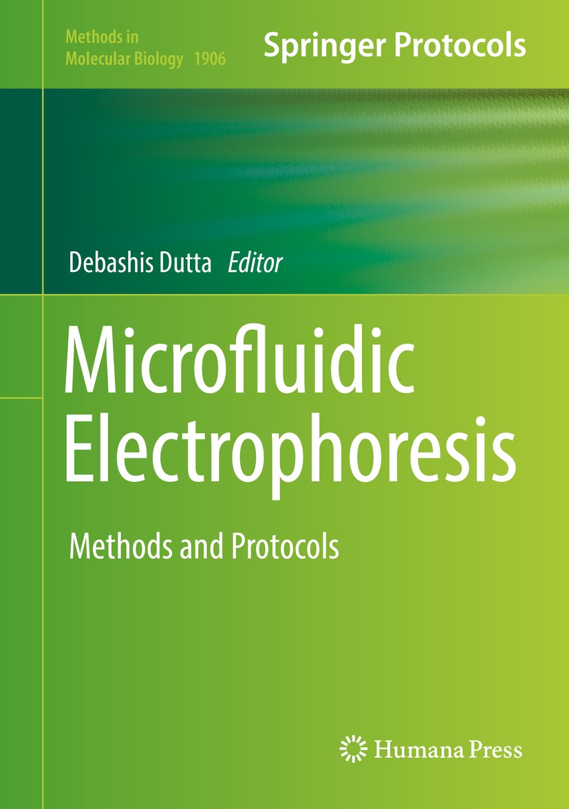 Titlebook: Microfluidic Electrophoresis; Methods and Protocol Debashis Dutta Book 2019 Springer Science+Business Media, LLC, part of Springer Nature 2 Titlebook: Microfluidic Electrophoresis; Methods and Protocol Debashis Dutta Book 2019 Springer Science+Business Media, LLC, part of Springer Nature 2