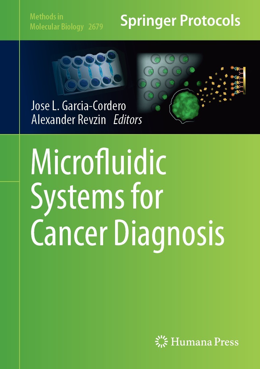 Titlebook: Microfluidic Systems for Cancer Diagnosis; Jose L. Garcia-Cordero,Alexander Revzin Book 2023 The Editor(s) (if applicable) and The Author( Titlebook: Microfluidic Systems for Cancer Diagnosis; Jose L. Garcia-Cordero,Alexander Revzin Book 2023 The Editor(s) (if applicable) and The Author(