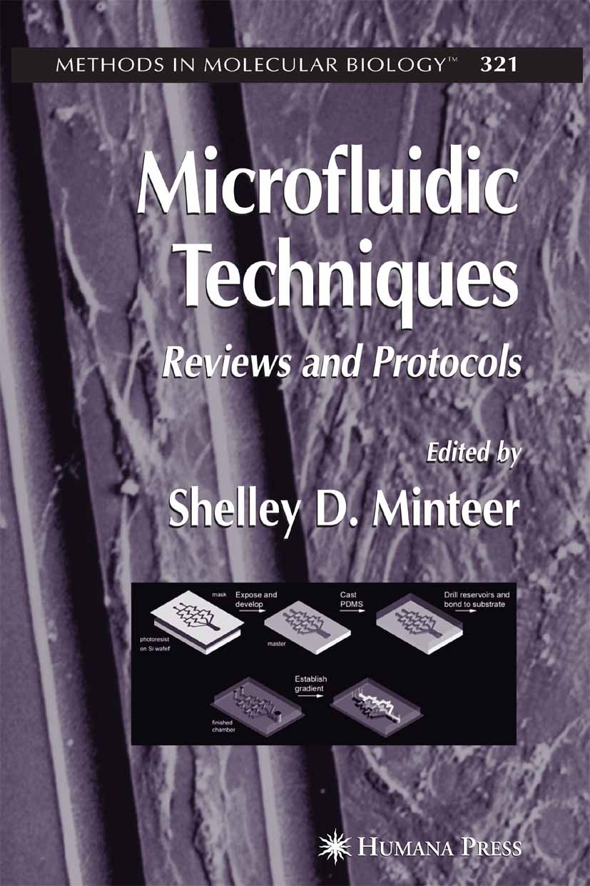 Titlebook: Microfluidic Techniques; Reviews and Protocol Shelley D. Minteer Book 2006 Humana Press 2006 DNA.PCR.cellular processes.ethanol.migration Titlebook: Microfluidic Techniques; Reviews and Protocol Shelley D. Minteer Book 2006 Humana Press 2006 DNA.PCR.cellular processes.ethanol.migration