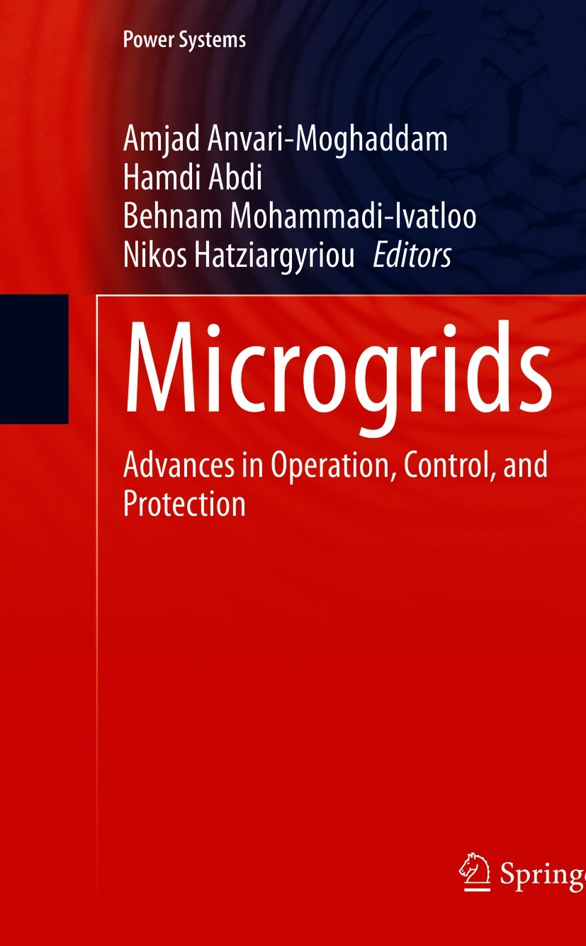 Titlebook: Microgrids; Advances in Operatio Amjad Anvari-Moghaddam,Hamdi Abdi,Nikos Hatziargyr Book 2021 Springer Nature Switzerland AG 2021 AC.DC.Day Titlebook: Microgrids; Advances in Operatio Amjad Anvari-Moghaddam,Hamdi Abdi,Nikos Hatziargyr Book 2021 Springer Nature Switzerland AG 2021 AC.DC.Day
