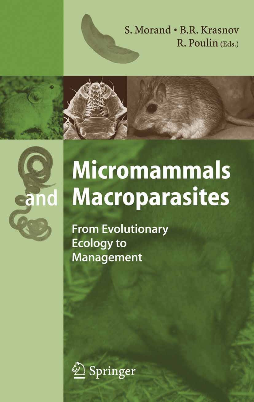 Titlebook: Micromammals and Macroparasites; From Evolutionary Ec Serge Morand,Boris R. Krasnov,Robert Poulin (Profe Book 2006 Springer-Verlag Tokyo 20 Titlebook: Micromammals and Macroparasites; From Evolutionary Ec Serge Morand,Boris R. Krasnov,Robert Poulin (Profe Book 2006 Springer-Verlag Tokyo 20