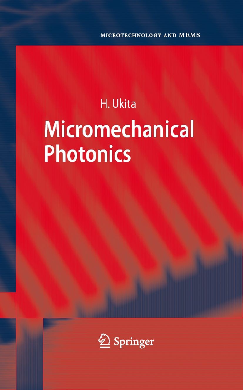 Titlebook: Micromechanical Photonics; Hiroo Ukita Book 2006 Springer-Verlag Berlin Heidelberg 2006 Extremely-short external-cavity laser.Laser.Near f Titlebook: Micromechanical Photonics; Hiroo Ukita Book 2006 Springer-Verlag Berlin Heidelberg 2006 Extremely-short external-cavity laser.Laser.Near f