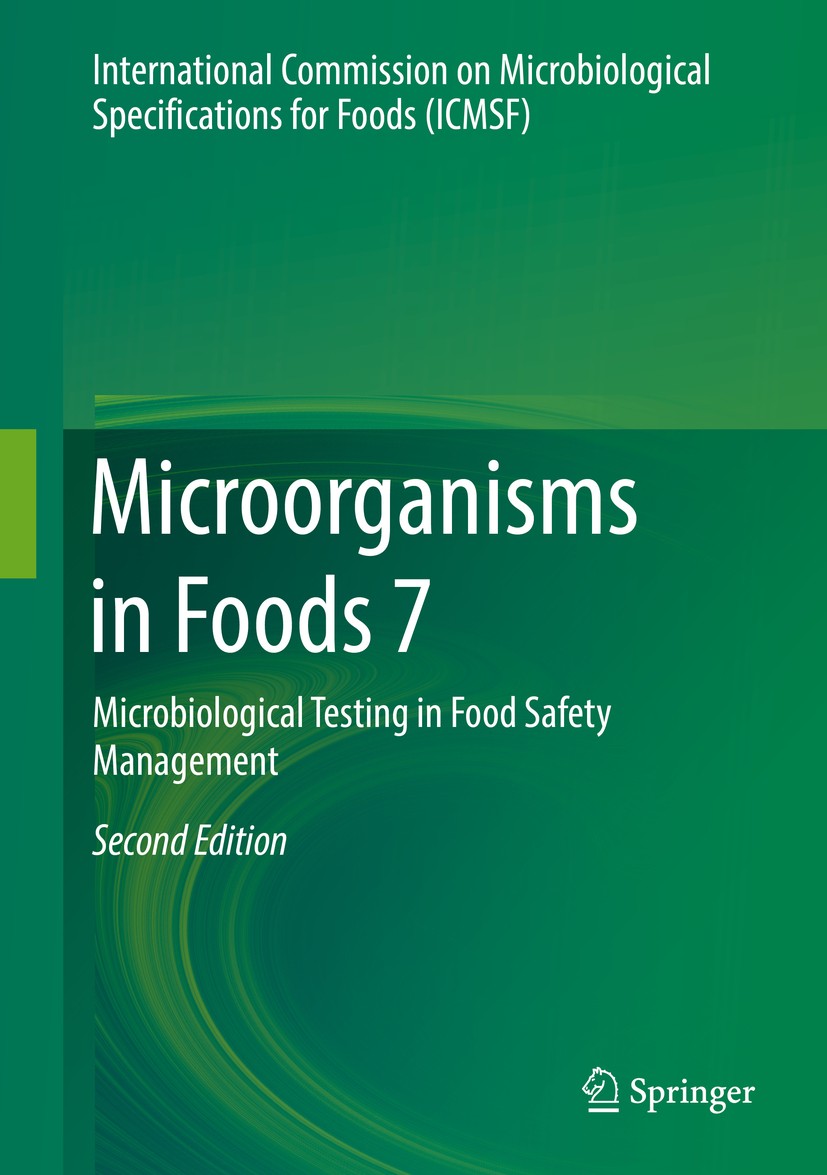 Titlebook: Microorganisms in Foods 7; Microbiological Test International Commission on Microbiological Specif Book 2018Latest edition Springer Interna Titlebook: Microorganisms in Foods 7; Microbiological Test International Commission on Microbiological Specif Book 2018Latest edition Springer Interna
