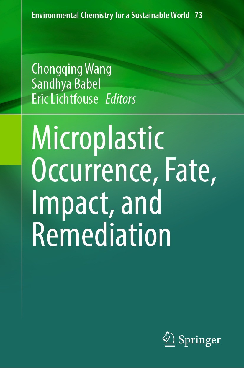 Titlebook: Microplastic Occurrence, Fate, Impact, and Remediation; Chongqing Wang,Sandhya Babel,Eric Lichtfouse Book 2023 The Editor(s) (if applicabl Titlebook: Microplastic Occurrence, Fate, Impact, and Remediation; Chongqing Wang,Sandhya Babel,Eric Lichtfouse Book 2023 The Editor(s) (if applicabl