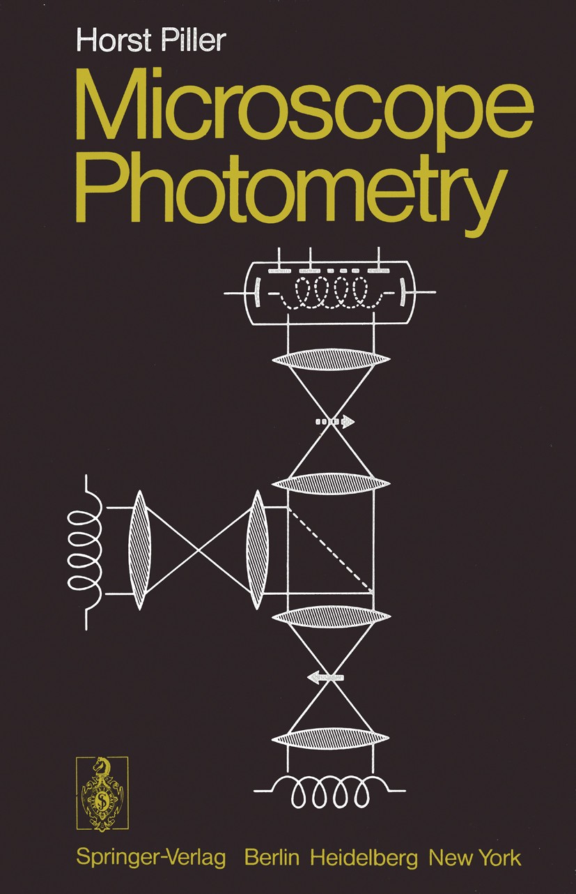 Titlebook: Microscope Photometry; Horst Piller Textbook 1977 Springer-Verlag Berlin · Heidelberg 1977 Mikrophotometrie.UV.development.formation.growt Titlebook: Microscope Photometry; Horst Piller Textbook 1977 Springer-Verlag Berlin · Heidelberg 1977 Mikrophotometrie.UV.development.formation.growt