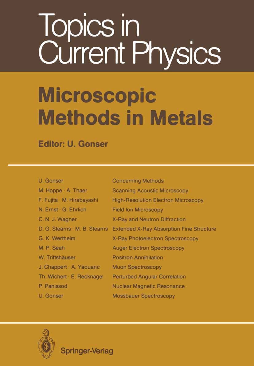 Titlebook: Microscopic Methods in Metals; Ulrich Gonser Textbook 1986 Springer-Verlag Berlin Heidelberg 1986 Mössbauer spectroscopy.X-ray emission sp Titlebook: Microscopic Methods in Metals; Ulrich Gonser Textbook 1986 Springer-Verlag Berlin Heidelberg 1986 Mössbauer spectroscopy.X-ray emission sp
