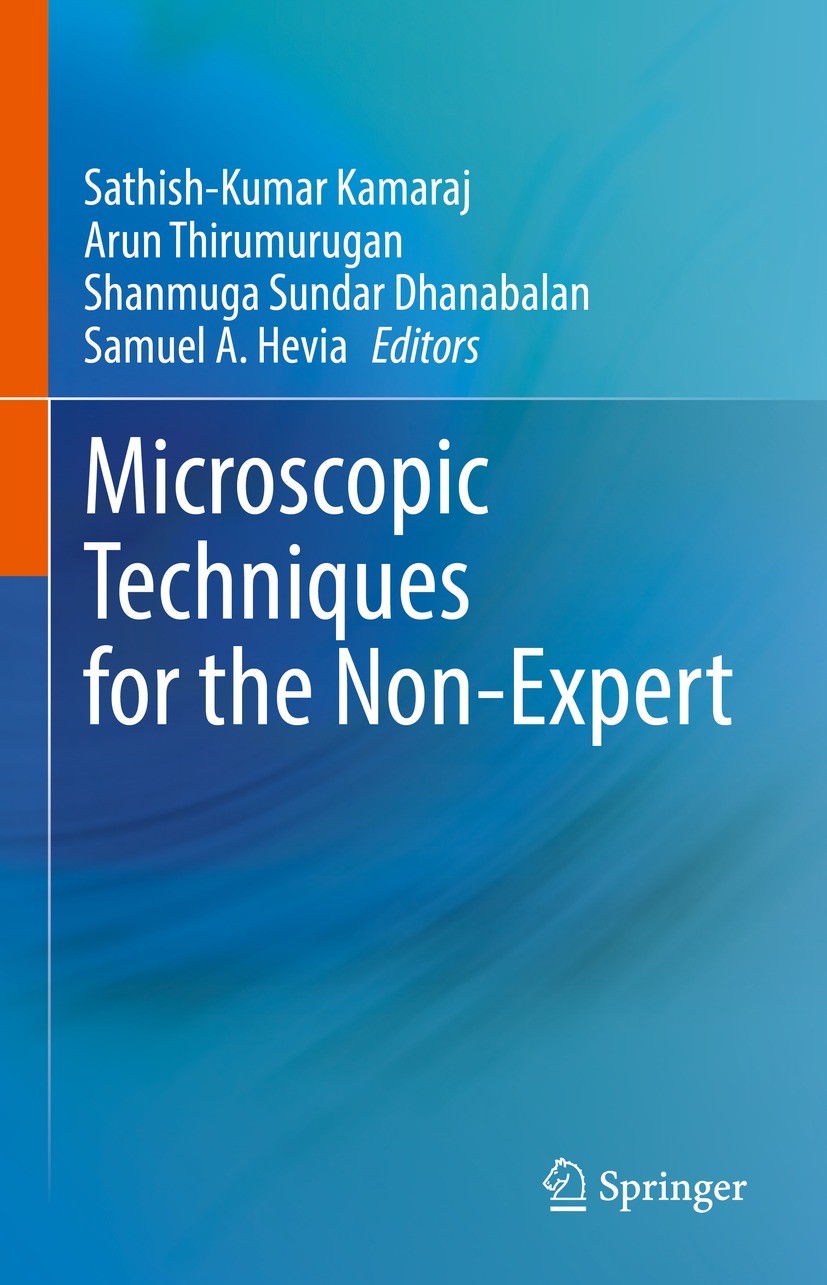 Titlebook: Microscopic Techniques for the Non-Expert; Sathish-Kumar Kamaraj,Arun Thirumurugan,Samuel A. Book 2022 The Editor(s) (if applicable) and Titlebook: Microscopic Techniques for the Non-Expert; Sathish-Kumar Kamaraj,Arun Thirumurugan,Samuel A. Book 2022 The Editor(s) (if applicable) and
