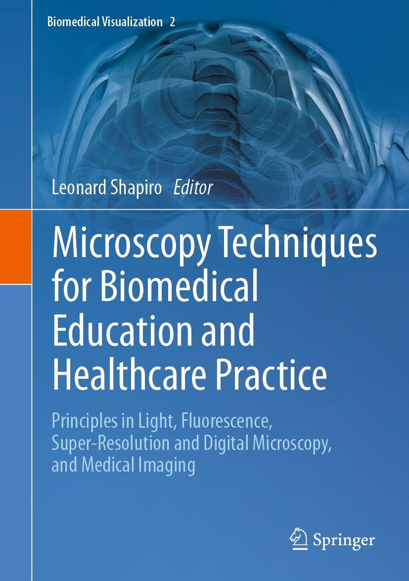 Titlebook: Microscopy Techniques for Biomedical Education and Healthcare Practice; Principles in Light, Leonard Shapiro Book 2023 The Editor(s) (if ap Titlebook: Microscopy Techniques for Biomedical Education and Healthcare Practice; Principles in Light, Leonard Shapiro Book 2023 The Editor(s) (if ap