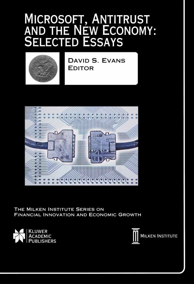 Titlebook: Microsoft, Antitrust and the New Economy: Selected Essays; David S. Evans Book 2002 Springer Science+Business Media New York 2002 Aging.Mi Titlebook: Microsoft, Antitrust and the New Economy: Selected Essays; David S. Evans Book 2002 Springer Science+Business Media New York 2002 Aging.Mi