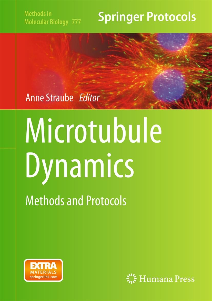 Titlebook: Microtubule Dynamics; Methods and Protocol Anne Straube Book 2011 Springer Science+Business Media, LLC 2011 Cellular assays.Dynamic instabi Titlebook: Microtubule Dynamics; Methods and Protocol Anne Straube Book 2011 Springer Science+Business Media, LLC 2011 Cellular assays.Dynamic instabi
