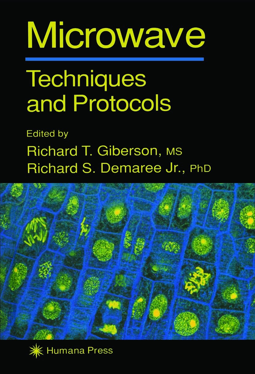 Titlebook: Microwave Techniques and Protocols; Richard T. Giberson,Richard S. Demaree Book 2001 Springer Science+Business Media LLC 2001 chemistry.el Titlebook: Microwave Techniques and Protocols; Richard T. Giberson,Richard S. Demaree Book 2001 Springer Science+Business Media LLC 2001 chemistry.el