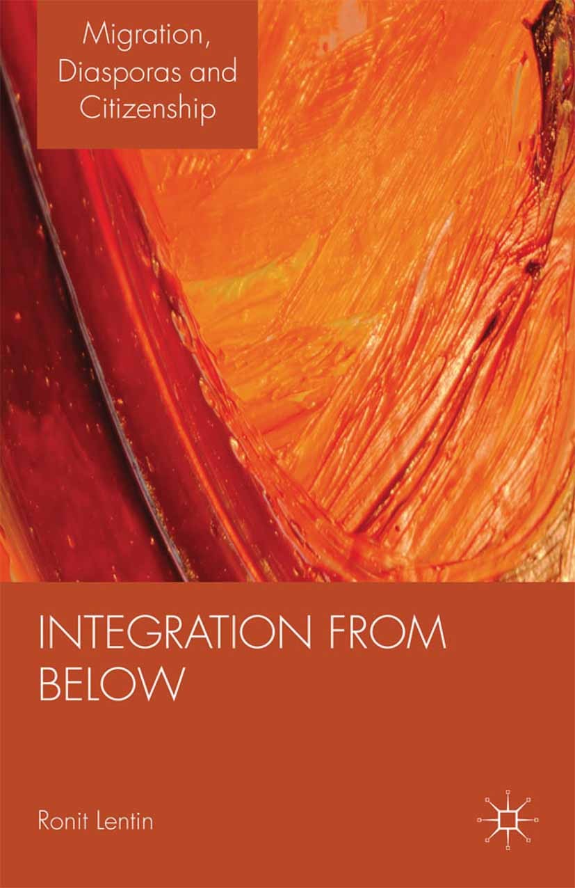 Titlebook: Migrant Activism and Integration from Below in Ireland; Ronit Lentin,Elena Moreo Book 2012 Palgrave Macmillan, a division of Macmillan Pub Titlebook: Migrant Activism and Integration from Below in Ireland; Ronit Lentin,Elena Moreo Book 2012 Palgrave Macmillan, a division of Macmillan Pub