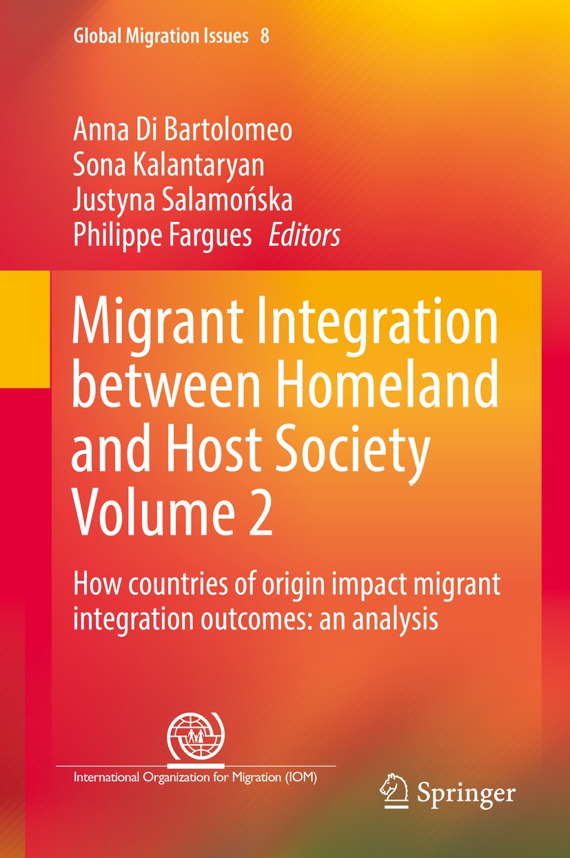 Titlebook: Migrant Integration between Homeland and Host Society Volume 2; How countries of ori Anna Di Bartolomeo,Sona Kalantaryan,Philippe Fargu Boo Titlebook: Migrant Integration between Homeland and Host Society Volume 2; How countries of ori Anna Di Bartolomeo,Sona Kalantaryan,Philippe Fargu Boo