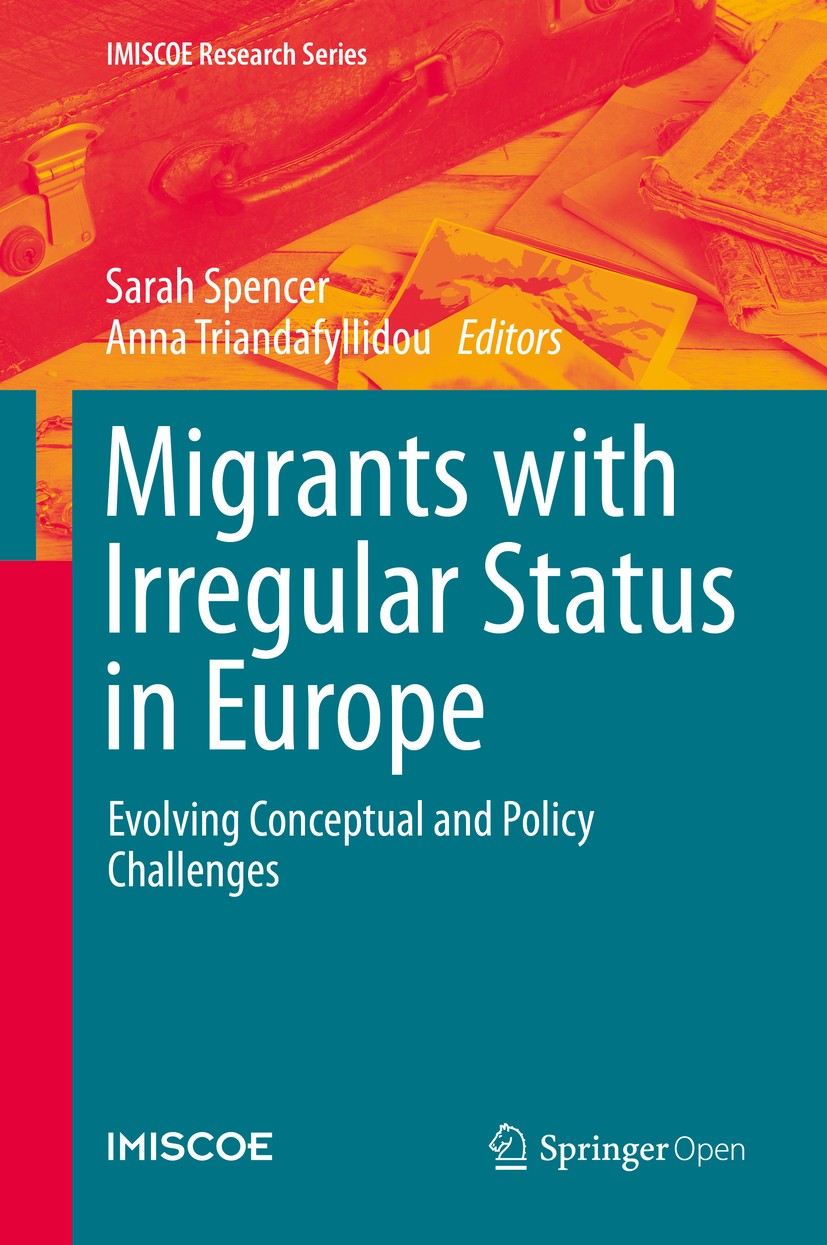 Titlebook: Migrants with Irregular Status in Europe; Evolving Conceptual Sarah Spencer,Anna Triandafyllidou Book‘‘‘‘‘‘‘‘ 2020 The Editor(s) (if appli Titlebook: Migrants with Irregular Status in Europe; Evolving Conceptual Sarah Spencer,Anna Triandafyllidou Book‘‘‘‘‘‘‘‘ 2020 The Editor(s) (if appli