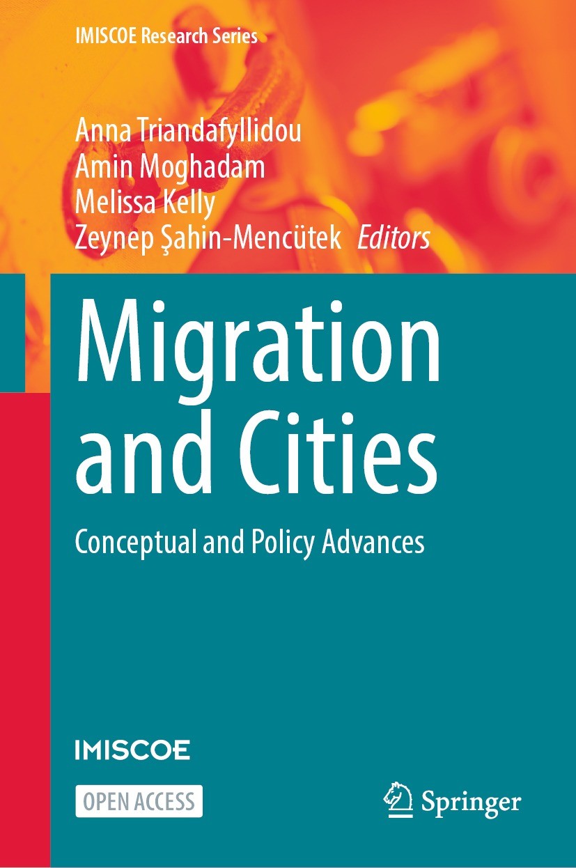 Titlebook: Migration and Cities; Conceptual and Polic Anna Triandafyllidou,Amin Moghadam,Zeynep Şahin-Me Book‘‘‘‘‘‘‘‘ 2024 The Editor(s) (if applicabl Titlebook: Migration and Cities; Conceptual and Polic Anna Triandafyllidou,Amin Moghadam,Zeynep Şahin-Me Book‘‘‘‘‘‘‘‘ 2024 The Editor(s) (if applicabl