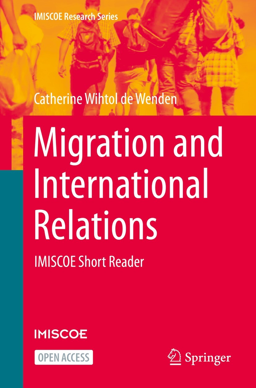 Titlebook: Migration and International Relations; IMISCOE Short Reader Catherine Wihtol de Wenden Book‘‘‘‘‘‘‘‘ 2023 The Editor(s) (if applicable) and Titlebook: Migration and International Relations; IMISCOE Short Reader Catherine Wihtol de Wenden Book‘‘‘‘‘‘‘‘ 2023 The Editor(s) (if applicable) and
