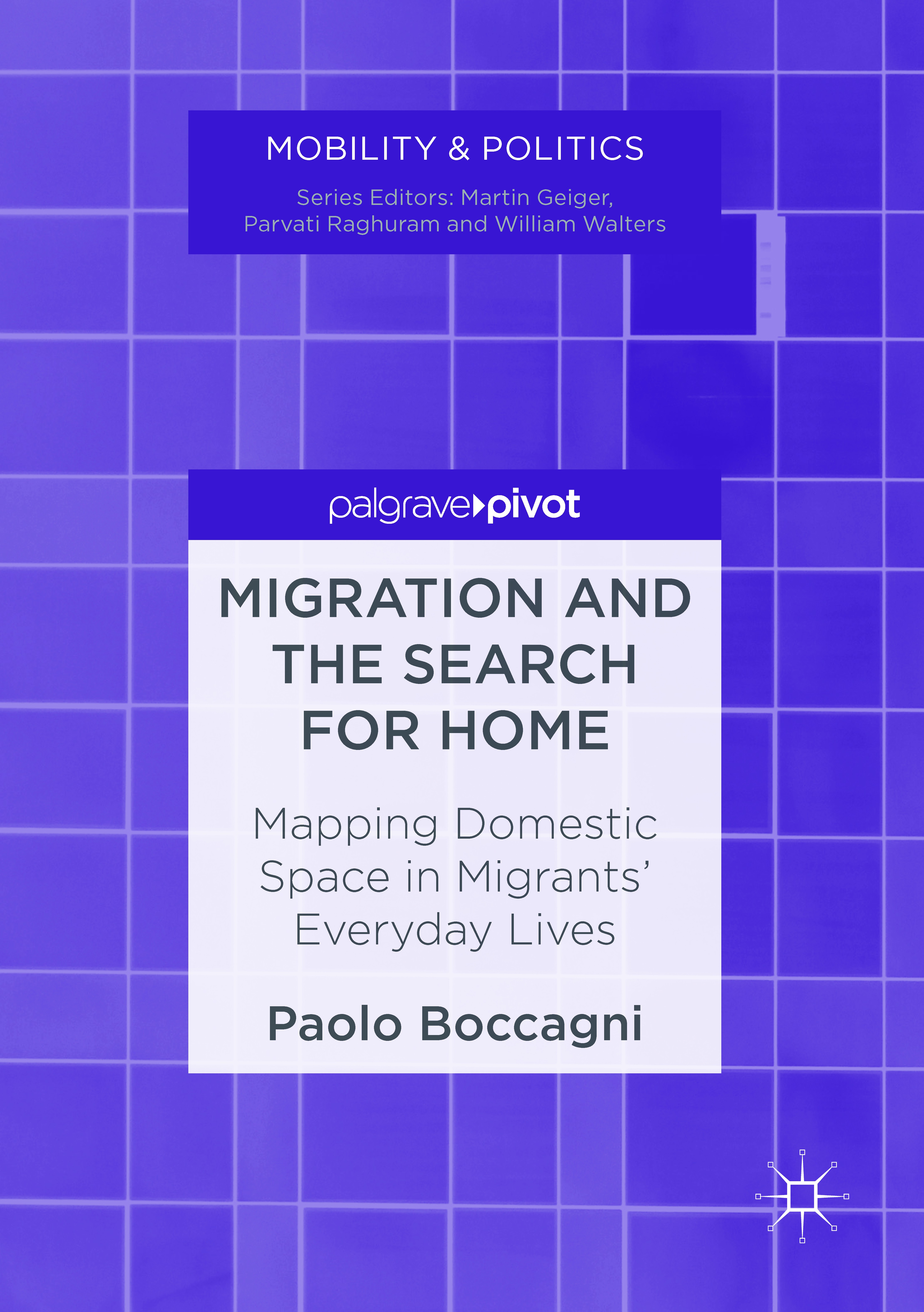 Titlebook: Migration and the Search for Home; Mapping Domestic Spa Paolo Boccagni Book 2017 The Editor(s) (if applicable) and The Author(s) 2017 Inter Titlebook: Migration and the Search for Home; Mapping Domestic Spa Paolo Boccagni Book 2017 The Editor(s) (if applicable) and The Author(s) 2017 Inter