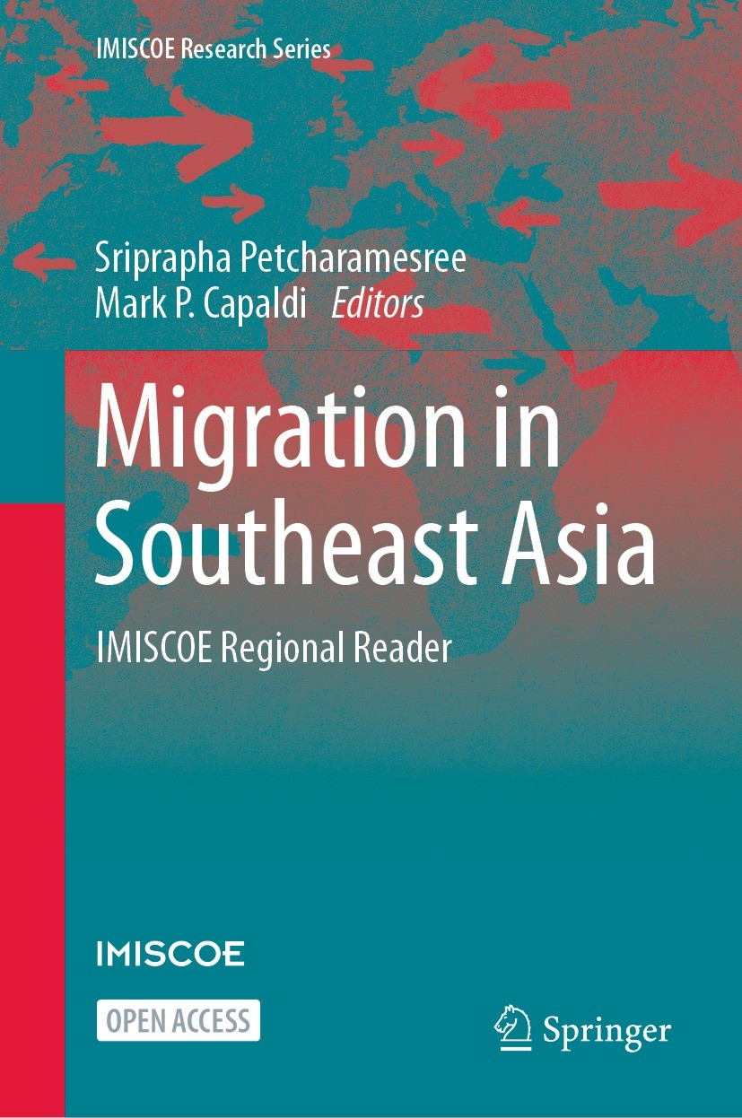 Titlebook: Migration in Southeast Asia; IMISCOE Regional Rea Sriprapha Petcharamesree,Mark P. Capaldi Book‘‘‘‘‘‘‘‘ 2023 The Editor(s) (if applicable) Titlebook: Migration in Southeast Asia; IMISCOE Regional Rea Sriprapha Petcharamesree,Mark P. Capaldi Book‘‘‘‘‘‘‘‘ 2023 The Editor(s) (if applicable)