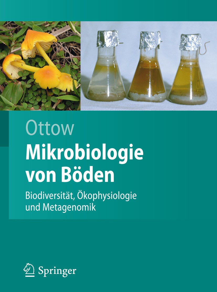 Titlebook: Mikrobiologie von Böden; Biodiversität, Ökoph Johannes C. G. Ottow Textbook 2011 Springer-Verlag Berlin Heidelberg 2011 Biologische Stickst Titlebook: Mikrobiologie von Böden; Biodiversität, Ökoph Johannes C. G. Ottow Textbook 2011 Springer-Verlag Berlin Heidelberg 2011 Biologische Stickst