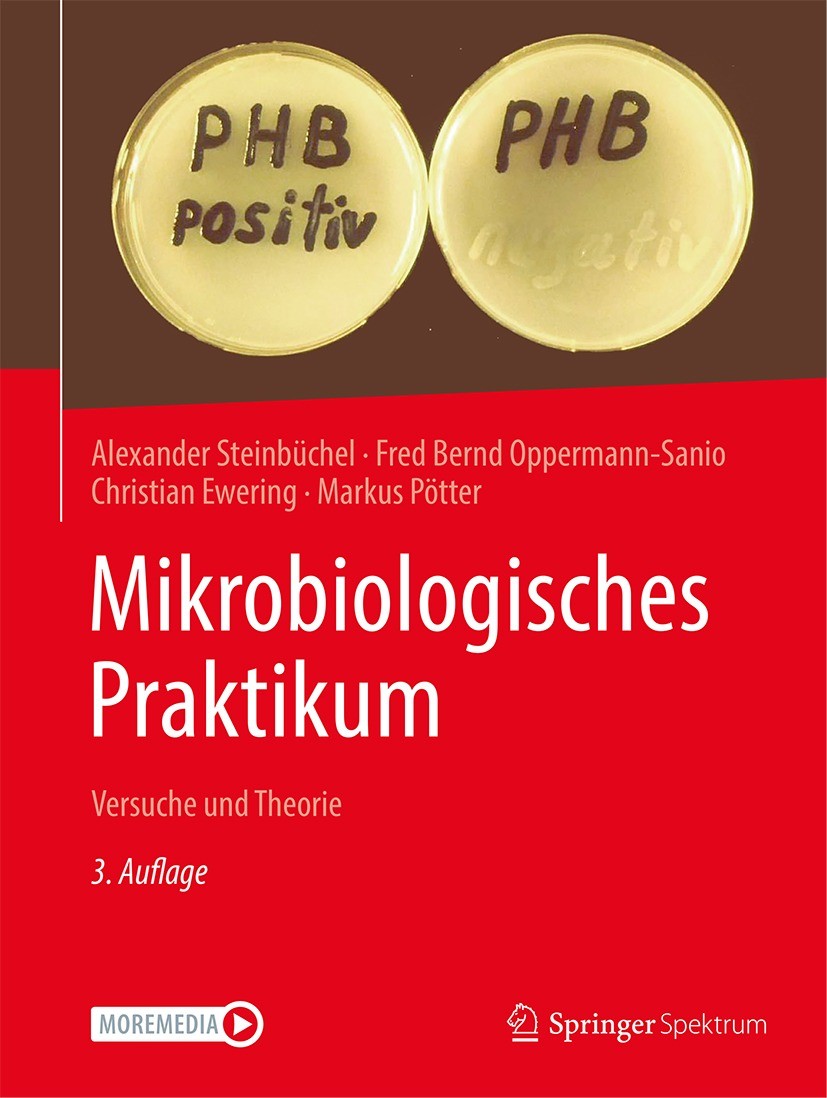 Titlebook: Mikrobiologisches Praktikum; Versuche und Theorie Alexander Steinbüchel,Fred Bernd Oppermann-Sanio,M Textbook 2021Latest edition Springer-V Titlebook: Mikrobiologisches Praktikum; Versuche und Theorie Alexander Steinbüchel,Fred Bernd Oppermann-Sanio,M Textbook 2021Latest edition Springer-V
