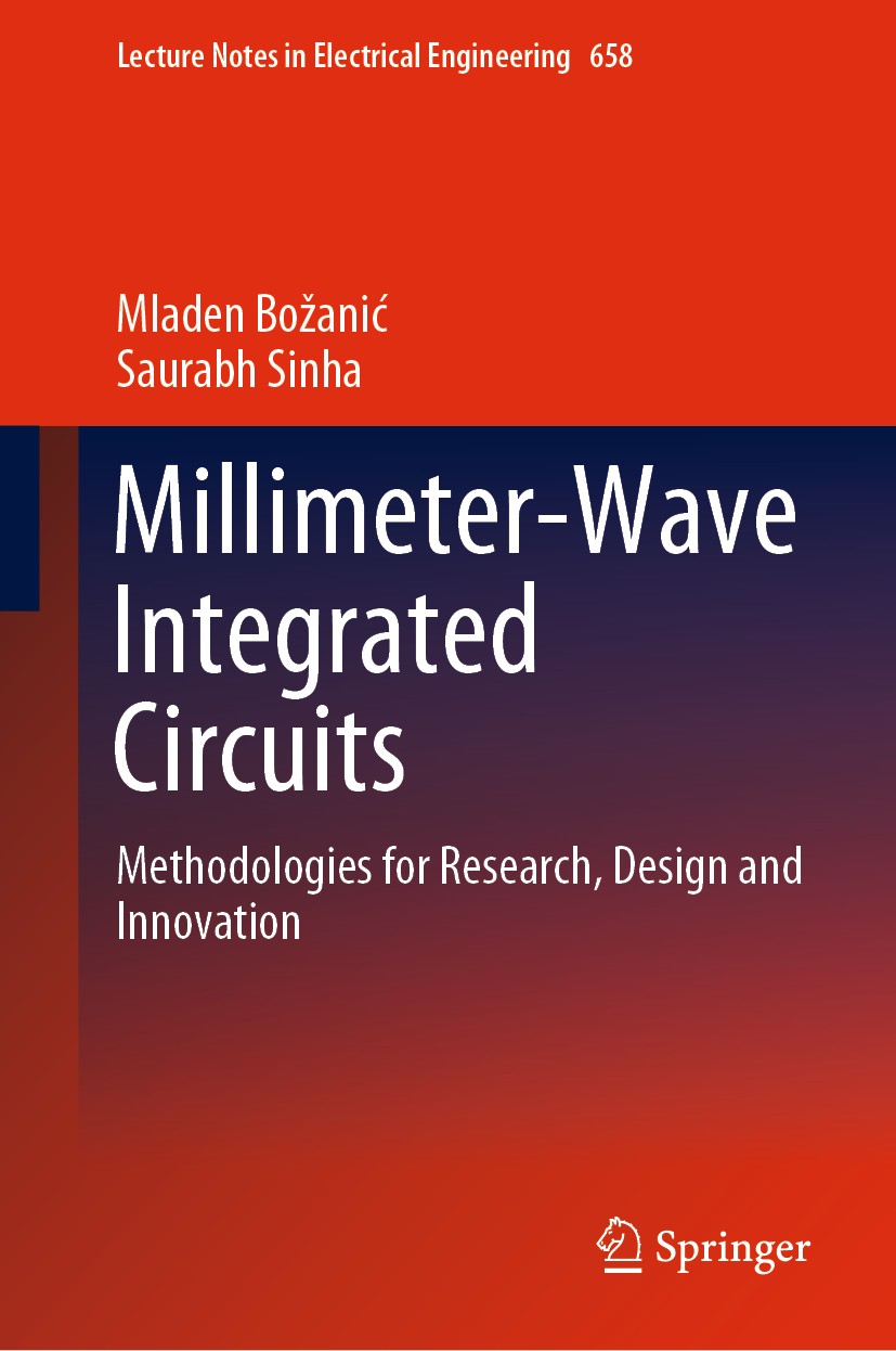 Titlebook: Millimeter-Wave Integrated Circuits; Methodologies for Re Mladen Božanić,Saurabh Sinha Book 2020 The Editor(s) (if applicable) and The Auth Titlebook: Millimeter-Wave Integrated Circuits; Methodologies for Re Mladen Božanić,Saurabh Sinha Book 2020 The Editor(s) (if applicable) and The Auth