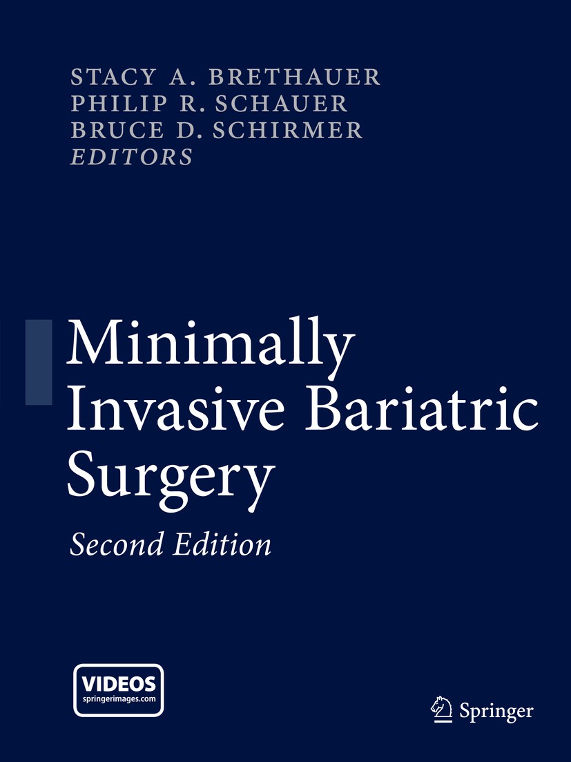 Titlebook: Minimally Invasive Bariatric Surgery; Stacy A. Brethauer,Philip R. Schauer,Bruce D. Schi Book 2015Latest edition Springer Science+Business Titlebook: Minimally Invasive Bariatric Surgery; Stacy A. Brethauer,Philip R. Schauer,Bruce D. Schi Book 2015Latest edition Springer Science+Business