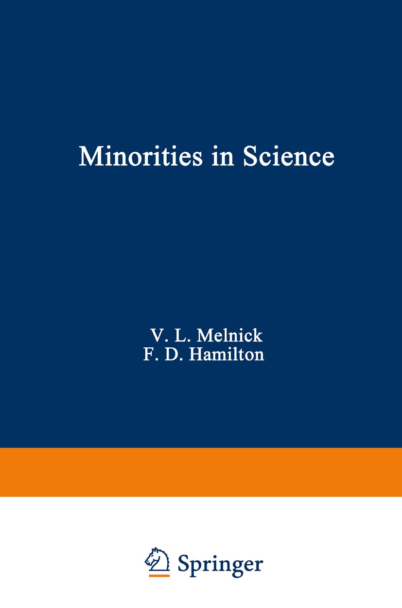 Titlebook: Minorities in Science; The Challenge for Ch Vijaya L. Melnick,Franklin D. Hamilton Book 1977 Plenum Press, New York 1977 education.liberty. Titlebook: Minorities in Science; The Challenge for Ch Vijaya L. Melnick,Franklin D. Hamilton Book 1977 Plenum Press, New York 1977 education.liberty.