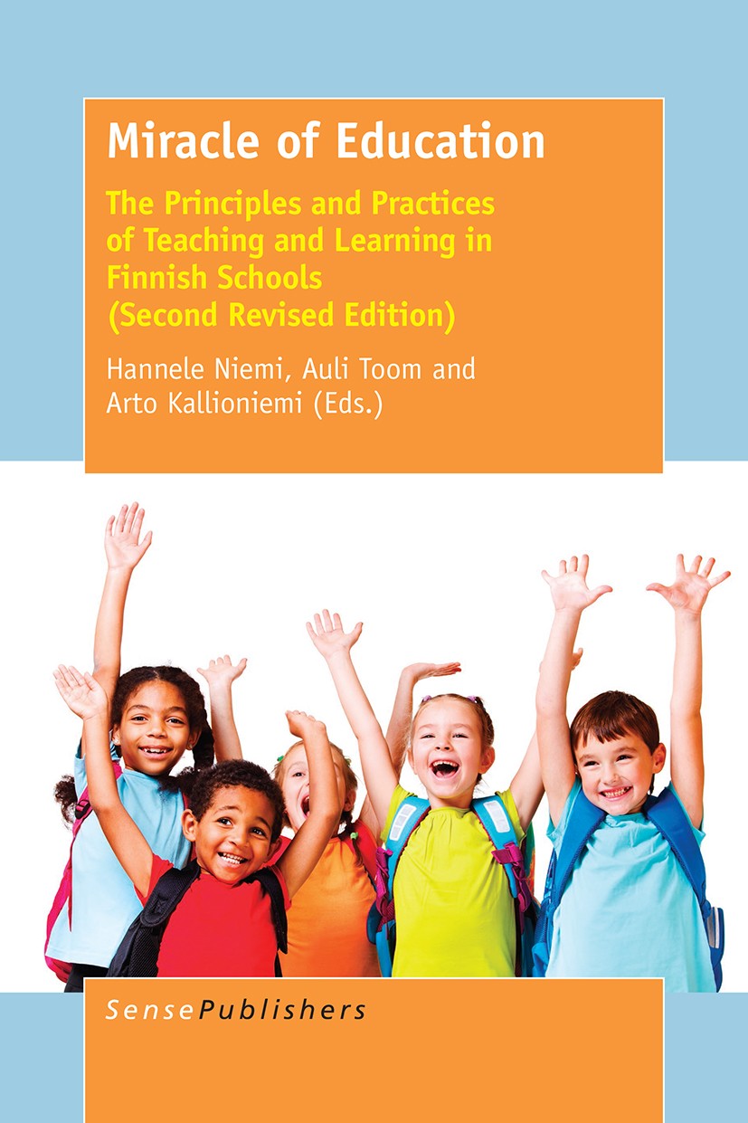 Titlebook: Miracle of Education; The Principles and P Hannele Niemi,Auli Toom,Arto Kallioniemi Book 2016 SensePublishers-Rotterdam, The Netherlands 20 Titlebook: Miracle of Education; The Principles and P Hannele Niemi,Auli Toom,Arto Kallioniemi Book 2016 SensePublishers-Rotterdam, The Netherlands 20