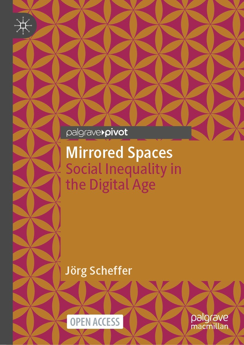 Titlebook: Mirrored Spaces; Social Inequality in Jörg Scheffer Book‘‘‘‘‘‘‘‘ 2024 The Editor(s) (if applicable) and The Author(s) 2024 Social Space.Dig Titlebook: Mirrored Spaces; Social Inequality in Jörg Scheffer Book‘‘‘‘‘‘‘‘ 2024 The Editor(s) (if applicable) and The Author(s) 2024 Social Space.Dig