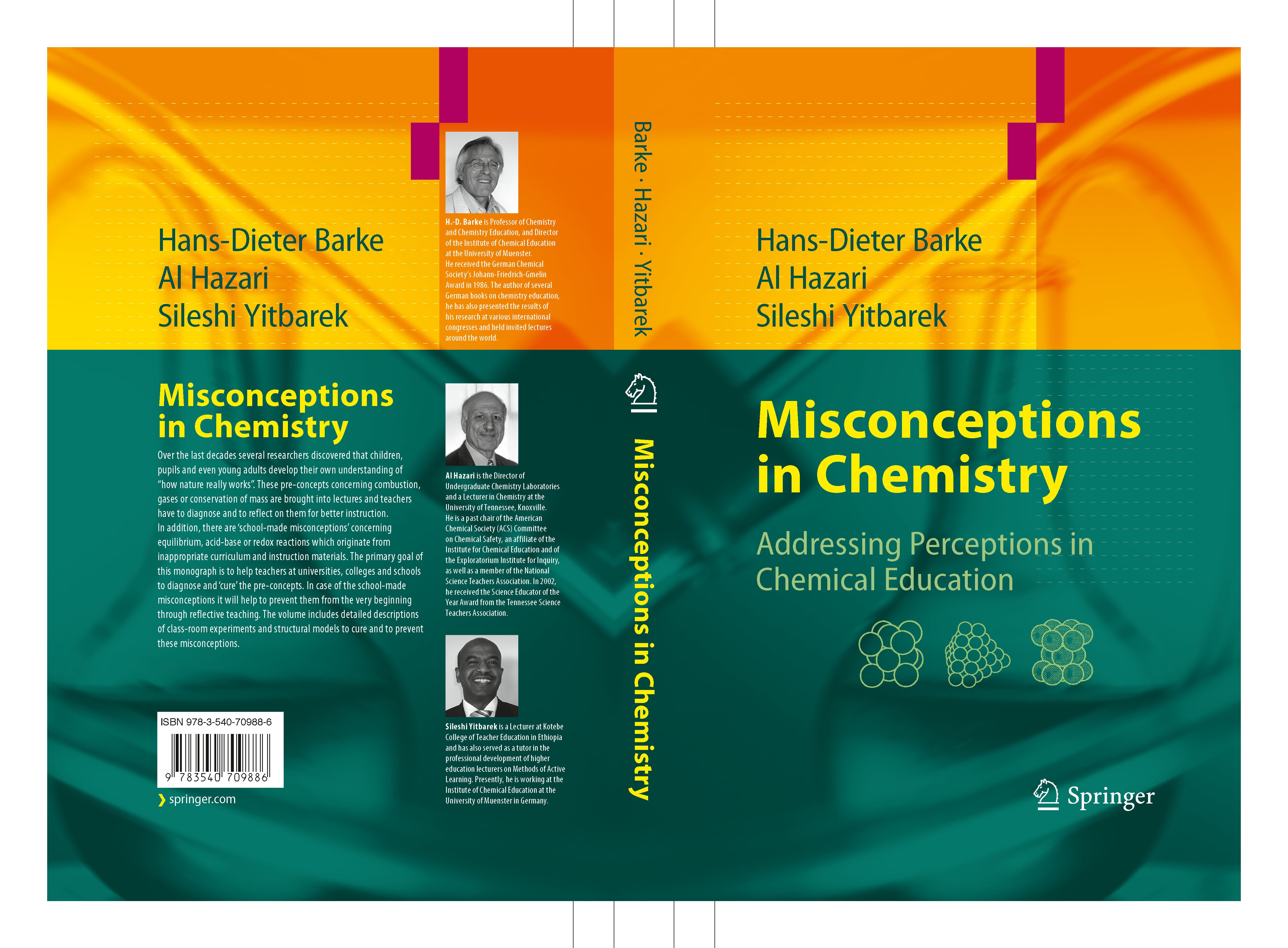Titlebook: Misconceptions in Chemistry; Addressing Perceptio Hans-Dieter Barke,Al Hazari,Sileshi Yitbarek Book 2009 Springer-Verlag Berlin Heidelberg Titlebook: Misconceptions in Chemistry; Addressing Perceptio Hans-Dieter Barke,Al Hazari,Sileshi Yitbarek Book 2009 Springer-Verlag Berlin Heidelberg