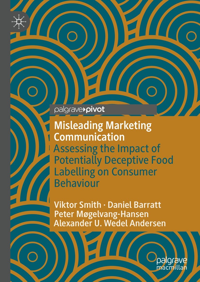 Titlebook: Misleading Marketing Communication; Assessing the Impact Viktor Smith,Daniel Barratt,Alexander U. Wedel And Book 2022 The Author(s), under Titlebook: Misleading Marketing Communication; Assessing the Impact Viktor Smith,Daniel Barratt,Alexander U. Wedel And Book 2022 The Author(s), under