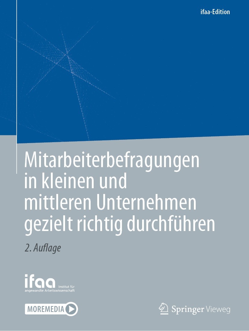 Titlebook: Mitarbeiterbefragungen in kleinen und mittleren Unternehmen gezielt richtig durchführen; ifaa - Institut für angewandte Book 2021Latest ed Titlebook: Mitarbeiterbefragungen in kleinen und mittleren Unternehmen gezielt richtig durchführen; ifaa - Institut für angewandte Book 2021Latest ed