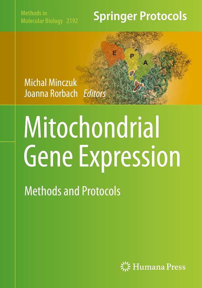 Titlebook: Mitochondrial Gene Expression; Methods and Protocol Michal Minczuk,Joanna Rorbach Book 2021 Springer Science+Business Media, LLC, part of S Titlebook: Mitochondrial Gene Expression; Methods and Protocol Michal Minczuk,Joanna Rorbach Book 2021 Springer Science+Business Media, LLC, part of S