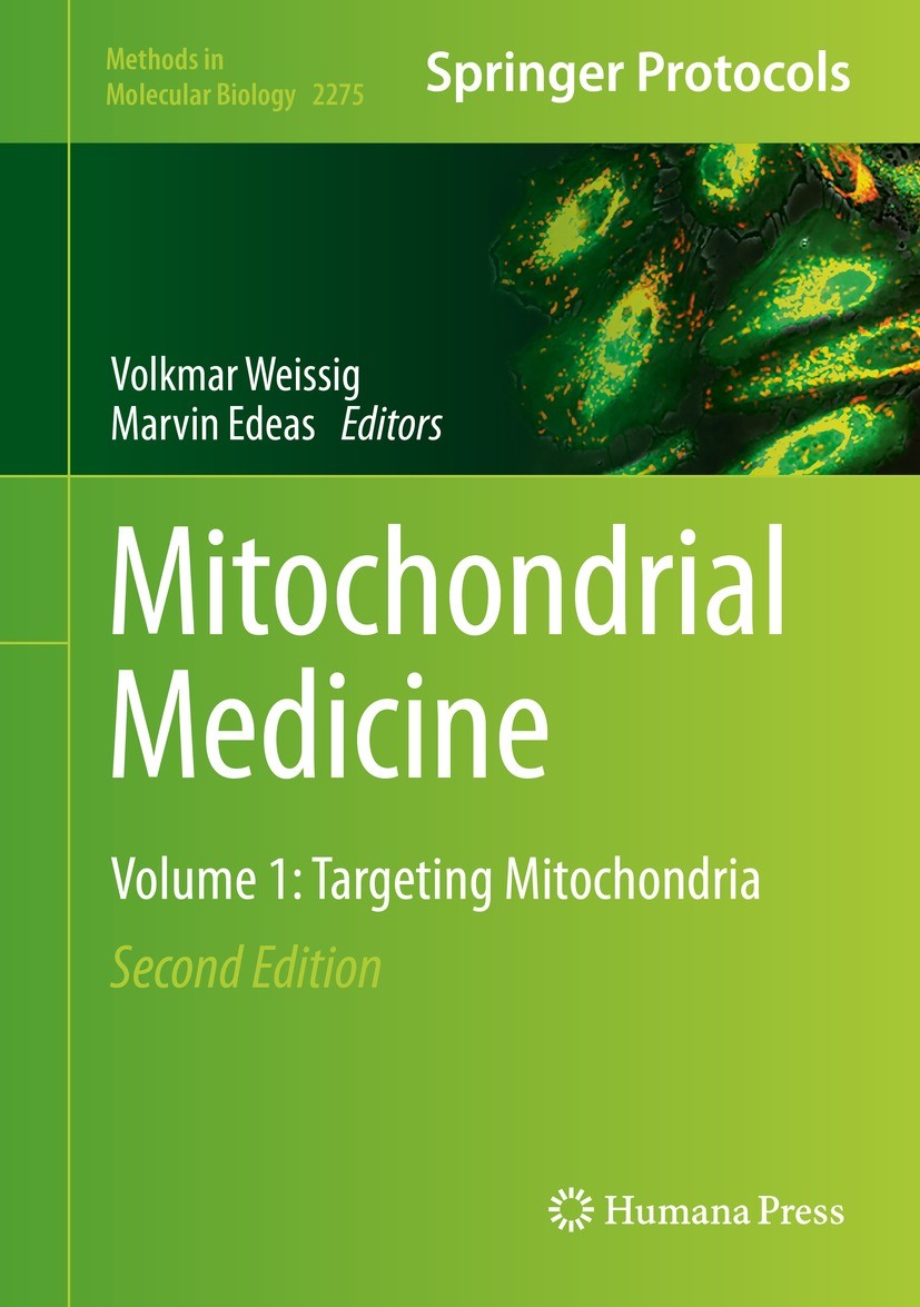 Titlebook: Mitochondrial Medicine; Volume 1: Targeting Volkmar Weissig,Marvin Edeas Book 2021Latest edition Springer Science+Business Media, LLC, par Titlebook: Mitochondrial Medicine; Volume 1: Targeting Volkmar Weissig,Marvin Edeas Book 2021Latest edition Springer Science+Business Media, LLC, par