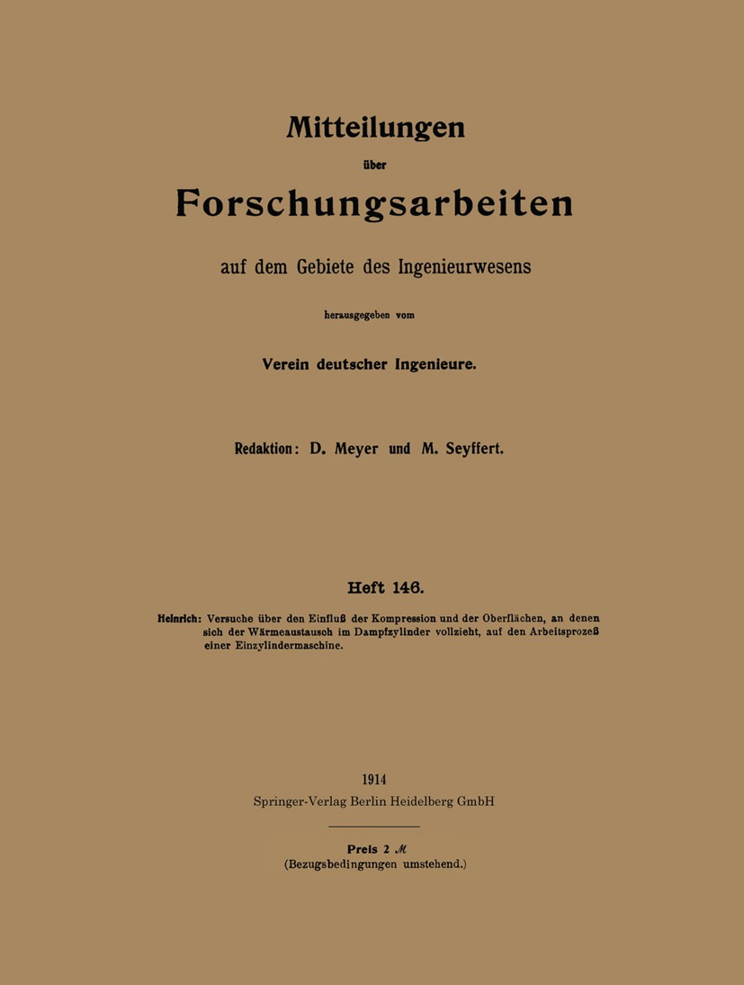 Titlebook: Mitteilungen über Forschungsarbeiten auf dem Gebiete des Ingenieurwesens; Verein deutscher Ingenieure,D. Meyer,M. Seyffert Book 1914 Sprin Titlebook: Mitteilungen über Forschungsarbeiten auf dem Gebiete des Ingenieurwesens; Verein deutscher Ingenieure,D. Meyer,M. Seyffert Book 1914 Sprin