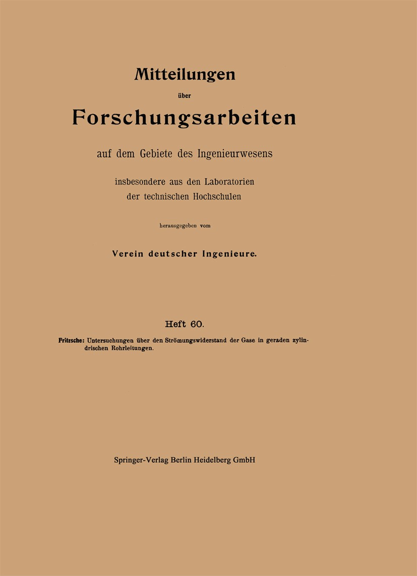 Titlebook: Mitteilungen über Forschungsarbeiten auf dem Gebiete des Ingenieurwesens; Insbesondere aus den Verein deutscher Ingenieure Book 1908 Spring Titlebook: Mitteilungen über Forschungsarbeiten auf dem Gebiete des Ingenieurwesens; Insbesondere aus den Verein deutscher Ingenieure Book 1908 Spring