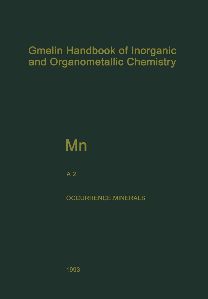 Titlebook: Mn Manganese; Natural Occurrence. Bärbel Sarbas,Wolfgang Töpper,Reiner Ditz,Wolfgang Book 1993Latest edition Springer-Verlag Berlin Heidel Titlebook: Mn Manganese; Natural Occurrence. Bärbel Sarbas,Wolfgang Töpper,Reiner Ditz,Wolfgang Book 1993Latest edition Springer-Verlag Berlin Heidel