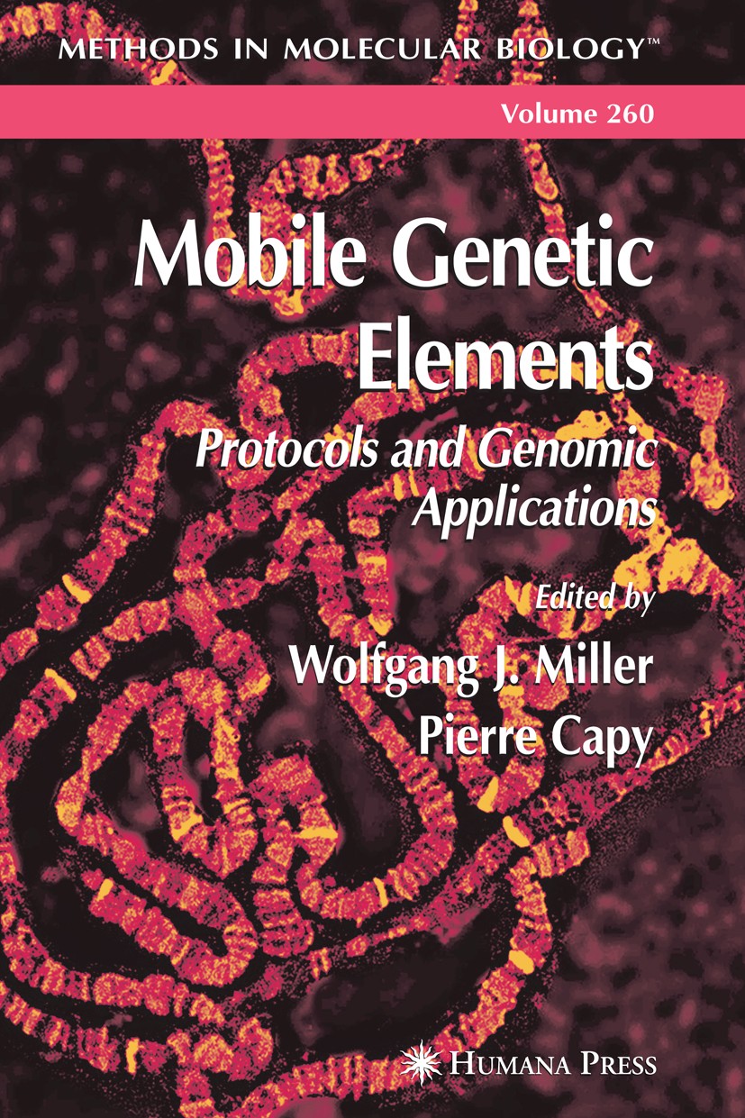 Titlebook: Mobile Genetic Elements; Wolfgang J. Miller,Pierre Capy Book 2004 Humana Press 2004 Titlebook: Mobile Genetic Elements; Wolfgang J. Miller,Pierre Capy Book 2004 Humana Press 2004