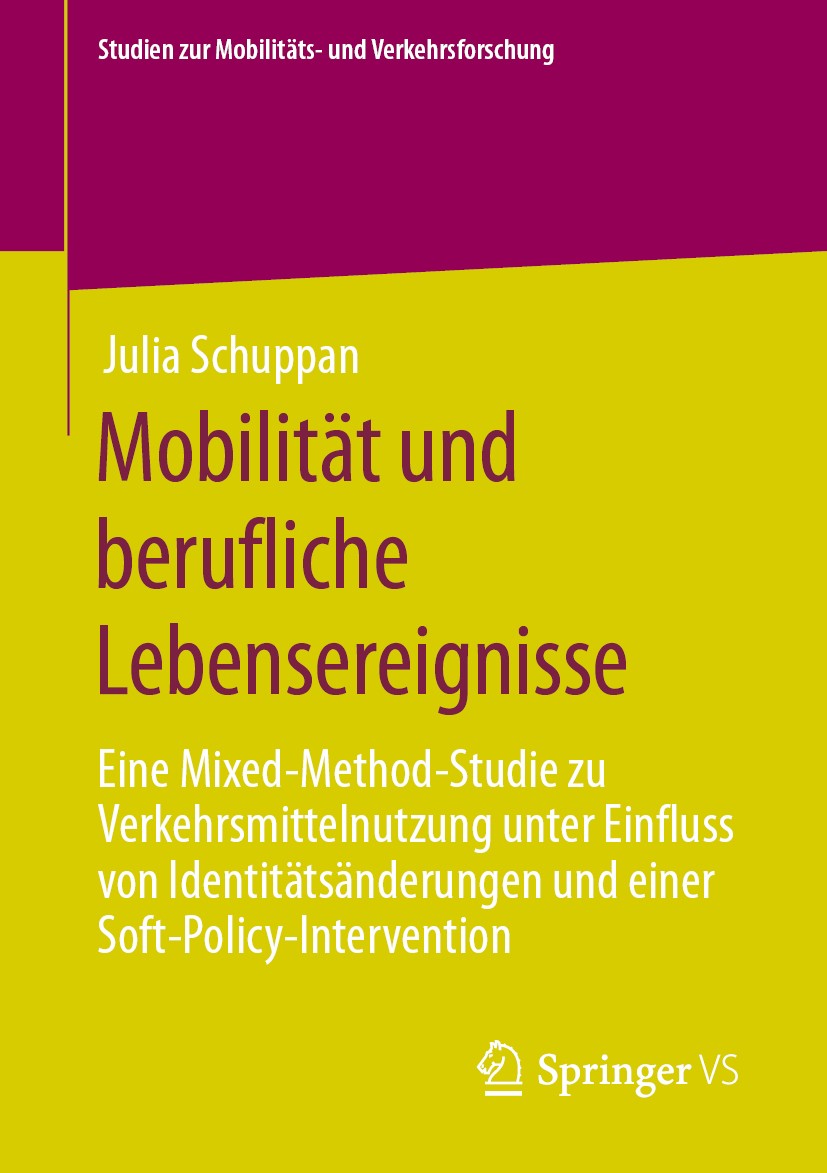 Titlebook: Mobilität und berufliche Lebensereignisse; Eine Mixed-Method-St Julia Schuppan Book 2020 Der/die Herausgeber bzw. der/die Autor(en), exklus Titlebook: Mobilität und berufliche Lebensereignisse; Eine Mixed-Method-St Julia Schuppan Book 2020 Der/die Herausgeber bzw. der/die Autor(en), exklus