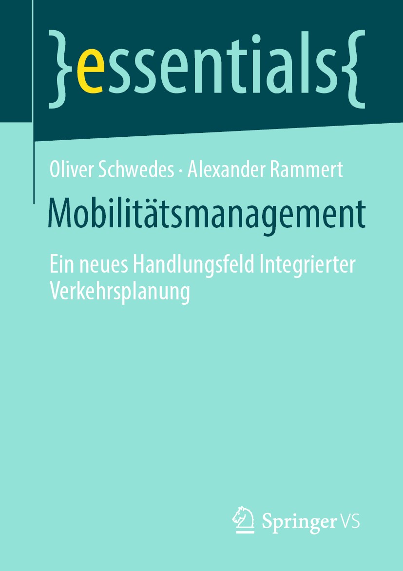 Titlebook: Mobilitätsmanagement; Ein neues Handlungsf Oliver Schwedes,Alexander Rammert Book 2020 Der/die Herausgeber bzw. der/die Autor(en), exklusiv Titlebook: Mobilitätsmanagement; Ein neues Handlungsf Oliver Schwedes,Alexander Rammert Book 2020 Der/die Herausgeber bzw. der/die Autor(en), exklusiv