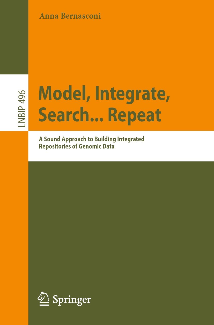Titlebook: Model, Integrate, Search... Repeat; A Sound Approach to Anna Bernasconi Book 2023 The Editor(s) (if applicable) and The Author(s), under e Titlebook: Model, Integrate, Search... Repeat; A Sound Approach to Anna Bernasconi Book 2023 The Editor(s) (if applicable) and The Author(s), under e