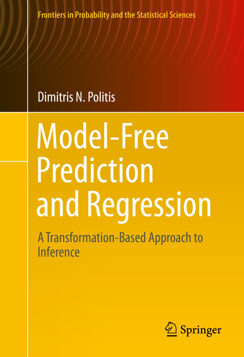 Titlebook: Model-Free Prediction and Regression; A Transformation-Bas Dimitris N. Politis Book 2015 The Author 2015 Independent and identically distri Titlebook: Model-Free Prediction and Regression; A Transformation-Bas Dimitris N. Politis Book 2015 The Author 2015 Independent and identically distri