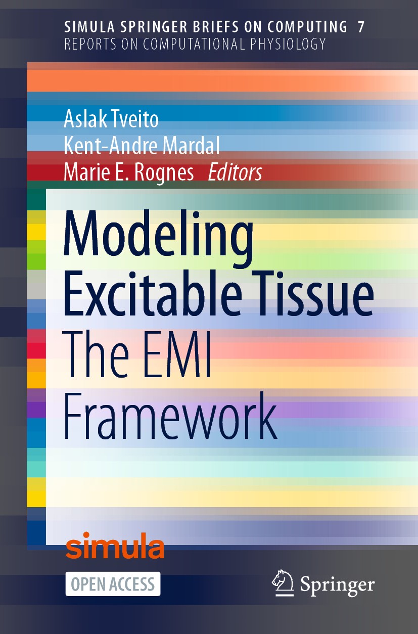 Titlebook: Modeling Excitable Tissue; The EMI Framework Aslak Tveito,Kent-Andre Mardal,Marie E. Rognes Book‘‘‘‘‘‘‘‘ 2021 The Editor(s) (if applicable) Titlebook: Modeling Excitable Tissue; The EMI Framework Aslak Tveito,Kent-Andre Mardal,Marie E. Rognes Book‘‘‘‘‘‘‘‘ 2021 The Editor(s) (if applicable)