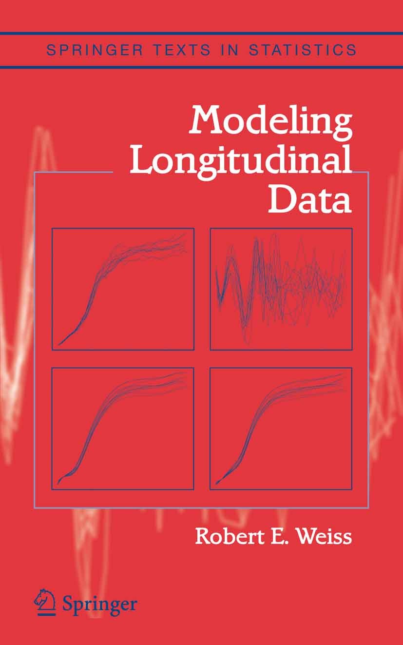 Titlebook: Modeling Longitudinal Data; Robert E. Weiss Textbook 2005 Springer-Verlag New York 2005 Analysis of variance.Covariance matrix.Excel.Regre Titlebook: Modeling Longitudinal Data; Robert E. Weiss Textbook 2005 Springer-Verlag New York 2005 Analysis of variance.Covariance matrix.Excel.Regre