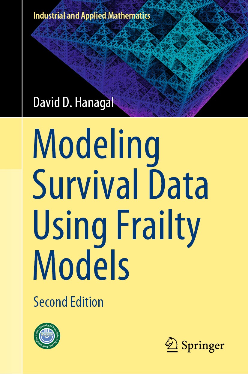 Titlebook: Modeling Survival Data Using Frailty Models; Second Edition David D. Hanagal Book 2019 Springer Nature Singapore Pte Ltd. 2019 Survival Ana Titlebook: Modeling Survival Data Using Frailty Models; Second Edition David D. Hanagal Book 2019 Springer Nature Singapore Pte Ltd. 2019 Survival Ana