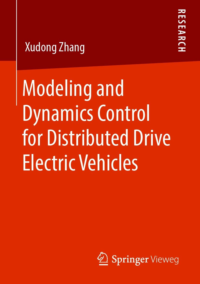 Titlebook: Modeling and Dynamics Control for Distributed Drive Electric Vehicles; Xudong Zhang Book 2021 The Editor(s) (if applicable) and The Author Titlebook: Modeling and Dynamics Control for Distributed Drive Electric Vehicles; Xudong Zhang Book 2021 The Editor(s) (if applicable) and The Author