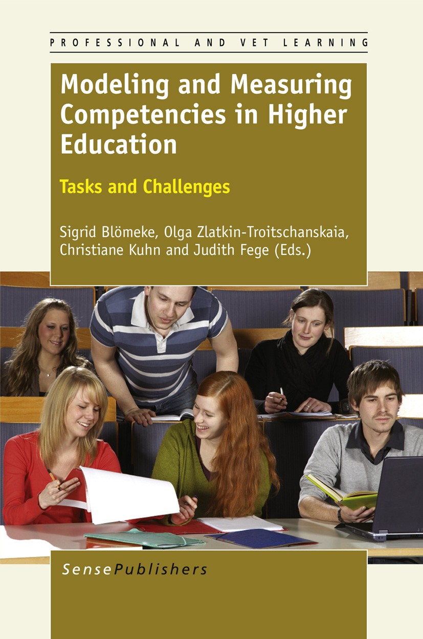 Titlebook: Modeling and Measuring Competencies in Higher Education; Tasks and Challenges Sigrid Blömeke,Olga Zlatkin-Troitschanskaia,Judith Book 2013 Titlebook: Modeling and Measuring Competencies in Higher Education; Tasks and Challenges Sigrid Blömeke,Olga Zlatkin-Troitschanskaia,Judith Book 2013
