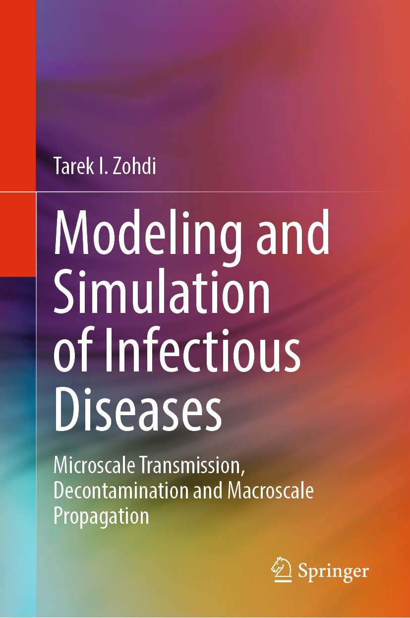 Titlebook: Modeling and Simulation of Infectious Diseases; Microscale Transmiss Tarek I. Zohdi Book 2022 The Editor(s) (if applicable) and The Author( Titlebook: Modeling and Simulation of Infectious Diseases; Microscale Transmiss Tarek I. Zohdi Book 2022 The Editor(s) (if applicable) and The Author(