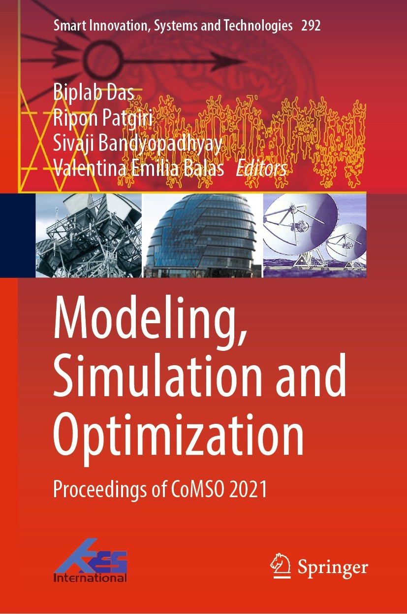 Titlebook: Modeling, Simulation and Optimization; Proceedings of CoMSO Biplab Das,Ripon Patgiri,Valentina Emilia Balas Conference proceedings 2022 The Titlebook: Modeling, Simulation and Optimization; Proceedings of CoMSO Biplab Das,Ripon Patgiri,Valentina Emilia Balas Conference proceedings 2022 The