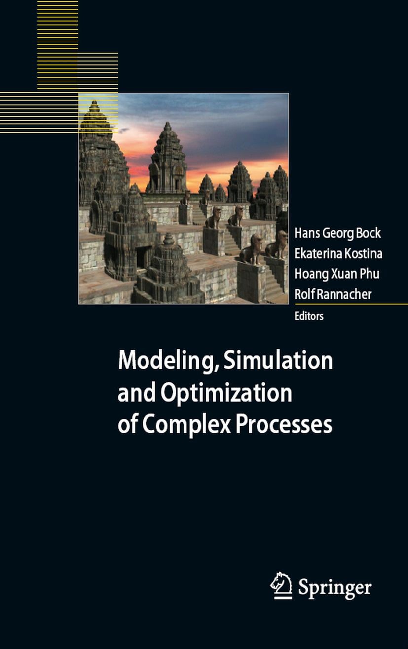 Titlebook: Modeling, Simulation and Optimization of Complex Processes; Proceedings of the T Hans Georg Bock,Ekaterina Kostina,Rolf Rannacher Conferenc Titlebook: Modeling, Simulation and Optimization of Complex Processes; Proceedings of the T Hans Georg Bock,Ekaterina Kostina,Rolf Rannacher Conferenc